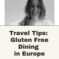 Travel Tips: Gluten Free Dining in Europe