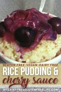 Vegan Rice Pudding with Cherry Sauce | Gluten Free Rice Pudding | Dairy Free Dessert | Easy Gluten & Dairy Free Treat