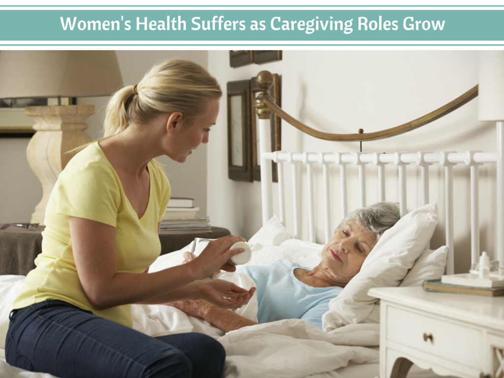 Women’s Health Suffers as Caregiving Roles Grow