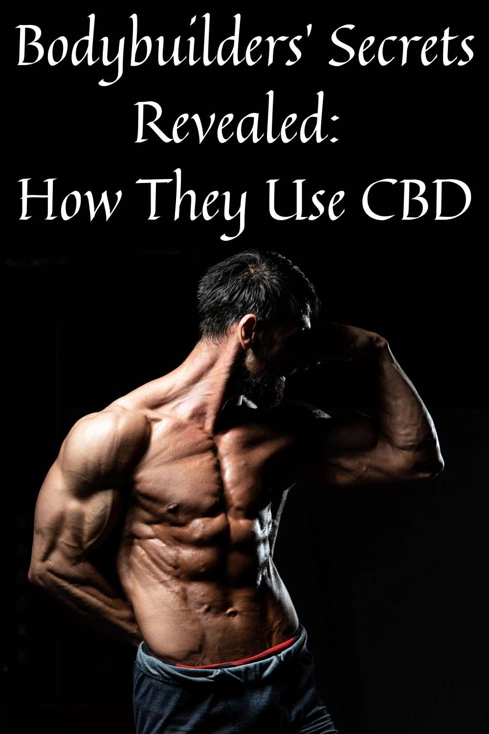 Bodybuilders’ Secrets Revealed
