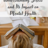 Understanding Stress and Its Impact on Mental Health